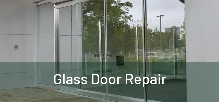  Glass Door Repair 