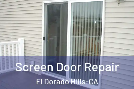  Screen Door Repair El Dorado Hills-CA